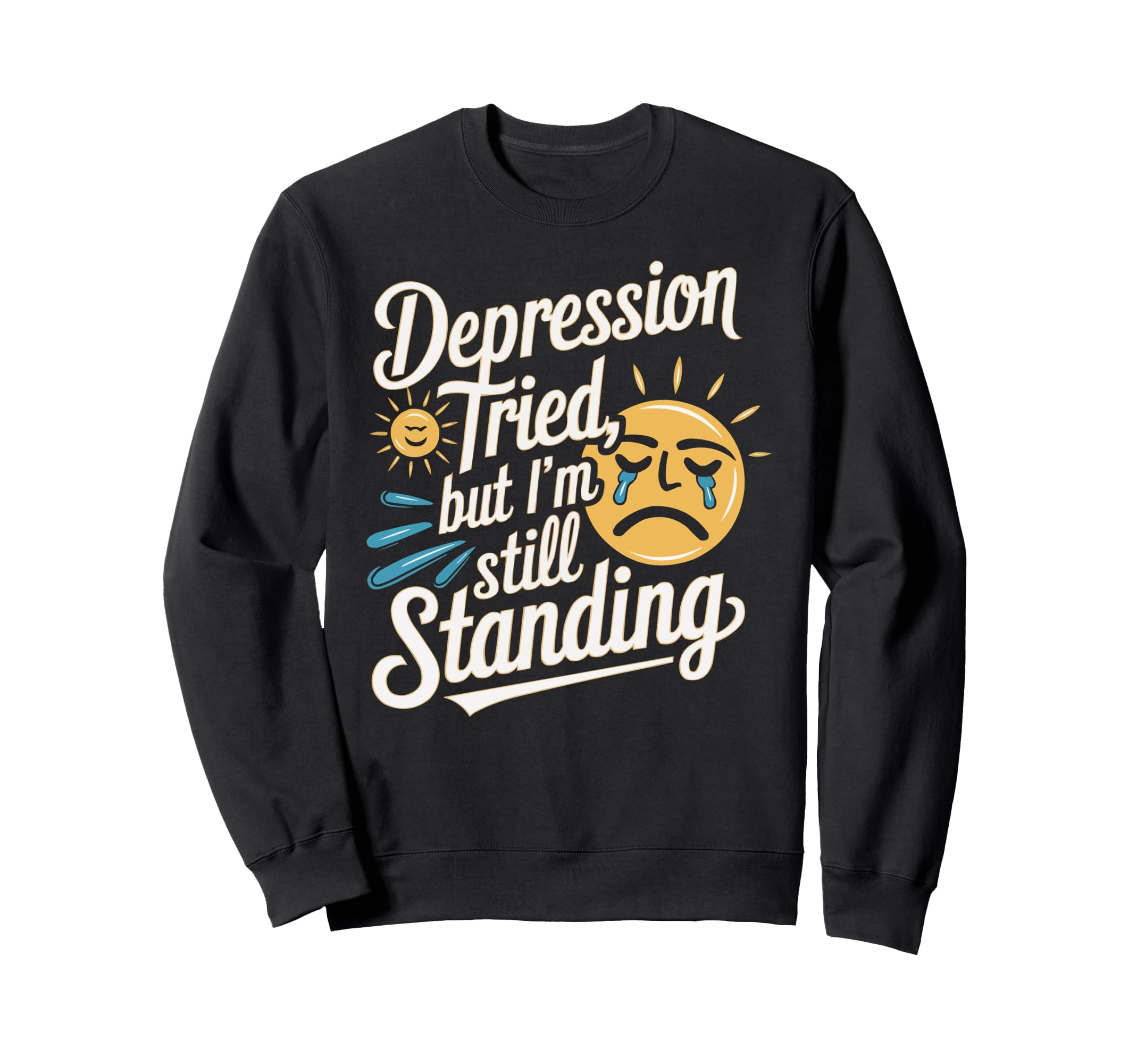 Suicide Awareness Depression Sweatshirt - Fun Novelty Design Unisex - T-Shirt, Sweatshirt, Hoodie
