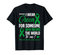 I Wear Green Someone Who Means World To T-Shirt - Unique Graphic Men Women - T-Shirt, Sweatshirt, Hoodie