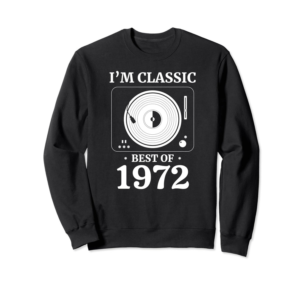 1972 Birthday Vinyl Lp Music Record Sweatshirt - Graphic Print Men Women - T-Shirt, Sweatshirt, Hoodie