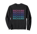 Richard Funny Name Sweatshirt - Casual Everyday Wear Unisex - T-Shirt, Sweatshirt, Hoodie
