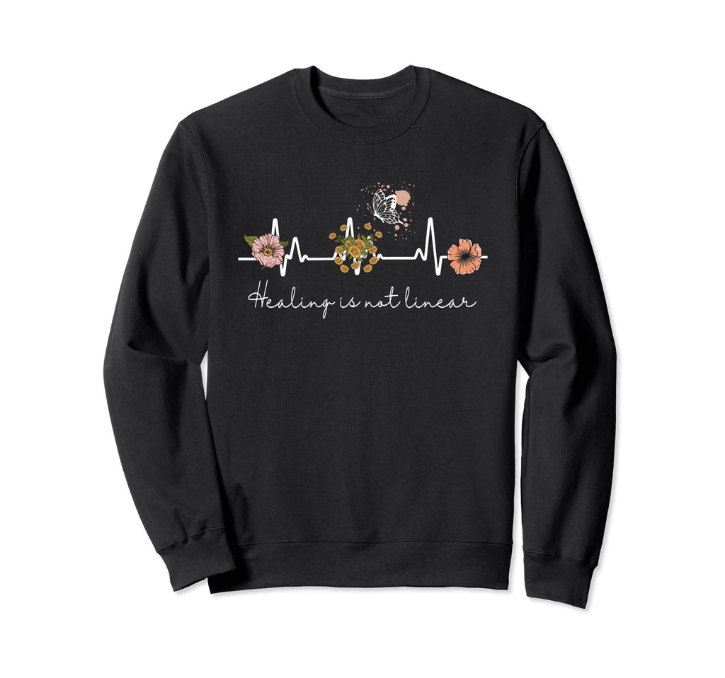 Healing Is Not Linear Mental Sweatshirt - Minimalist Print Men Women - T-Shirt, Sweatshirt, Hoodie