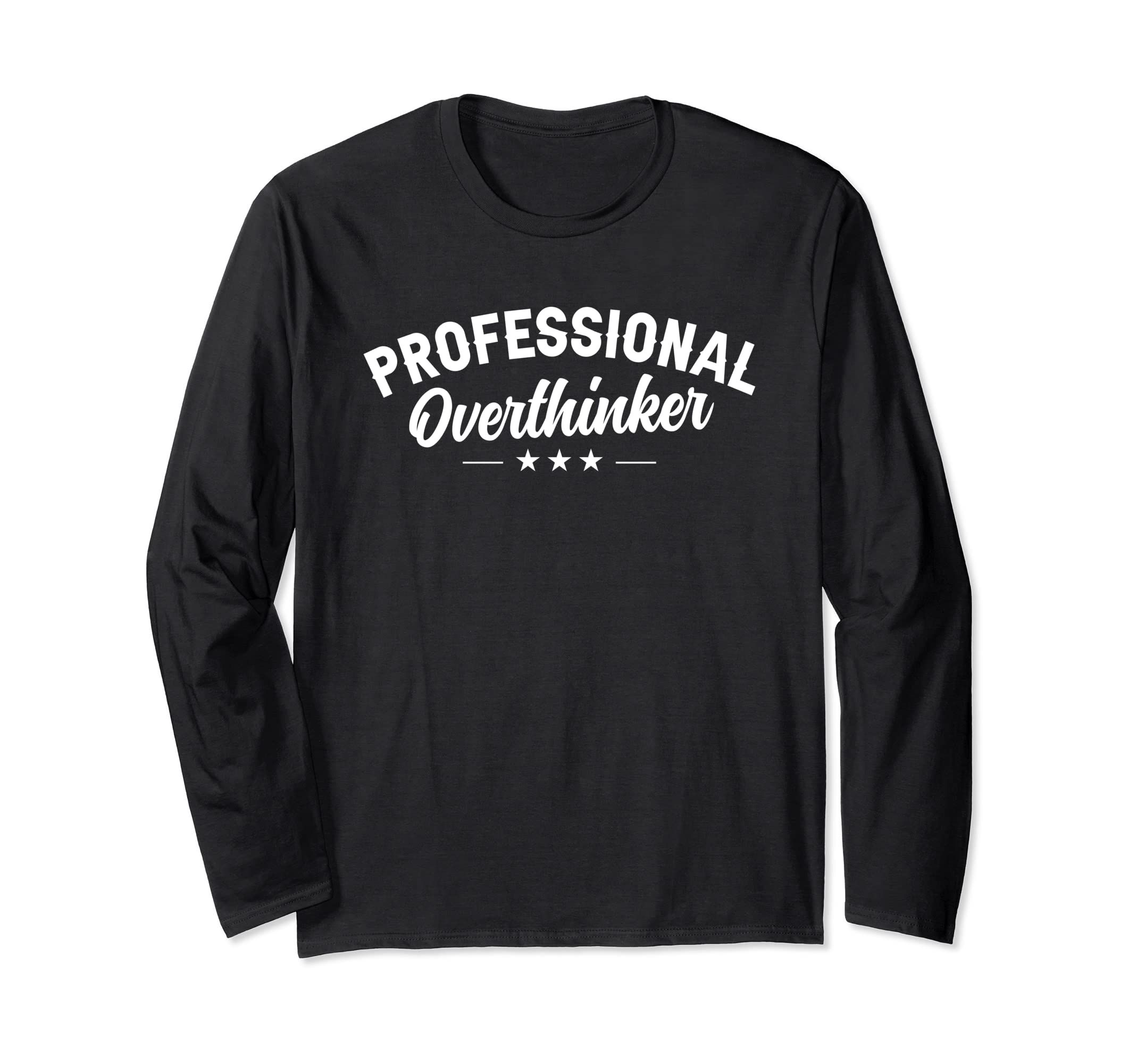 Professional Overthinker Funny Social T-Shirt - Aesthetic Graphic Unisex - T-Shirt, Sweatshirt, Hoodie