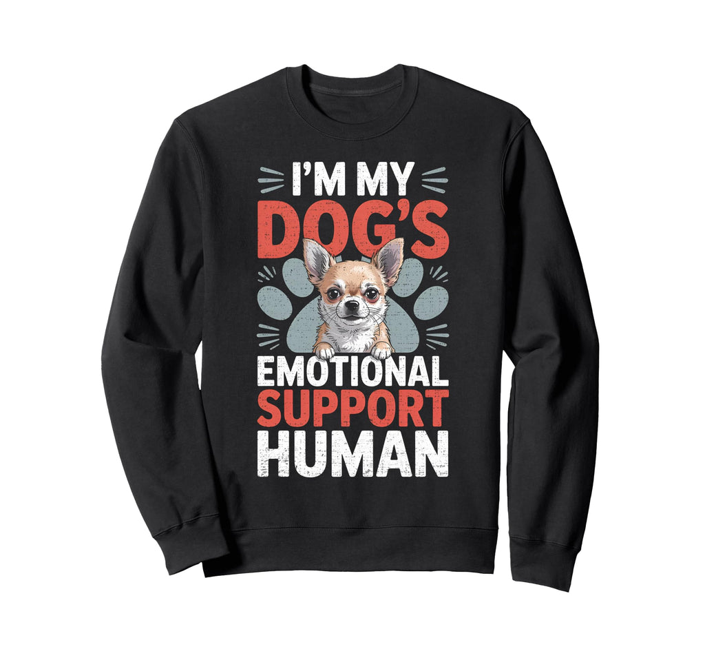 Chihuahua Dog Emotional Sweatshirt - Casual Everyday Wear for Adults - T-Shirt, Sweatshirt, Hoodie