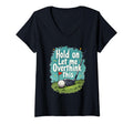 Womens Hold Let Me Overthink This Funny T-Shirt - Aesthetic Graphic Unisex - T-Shirt, Sweatshirt, Hoodie