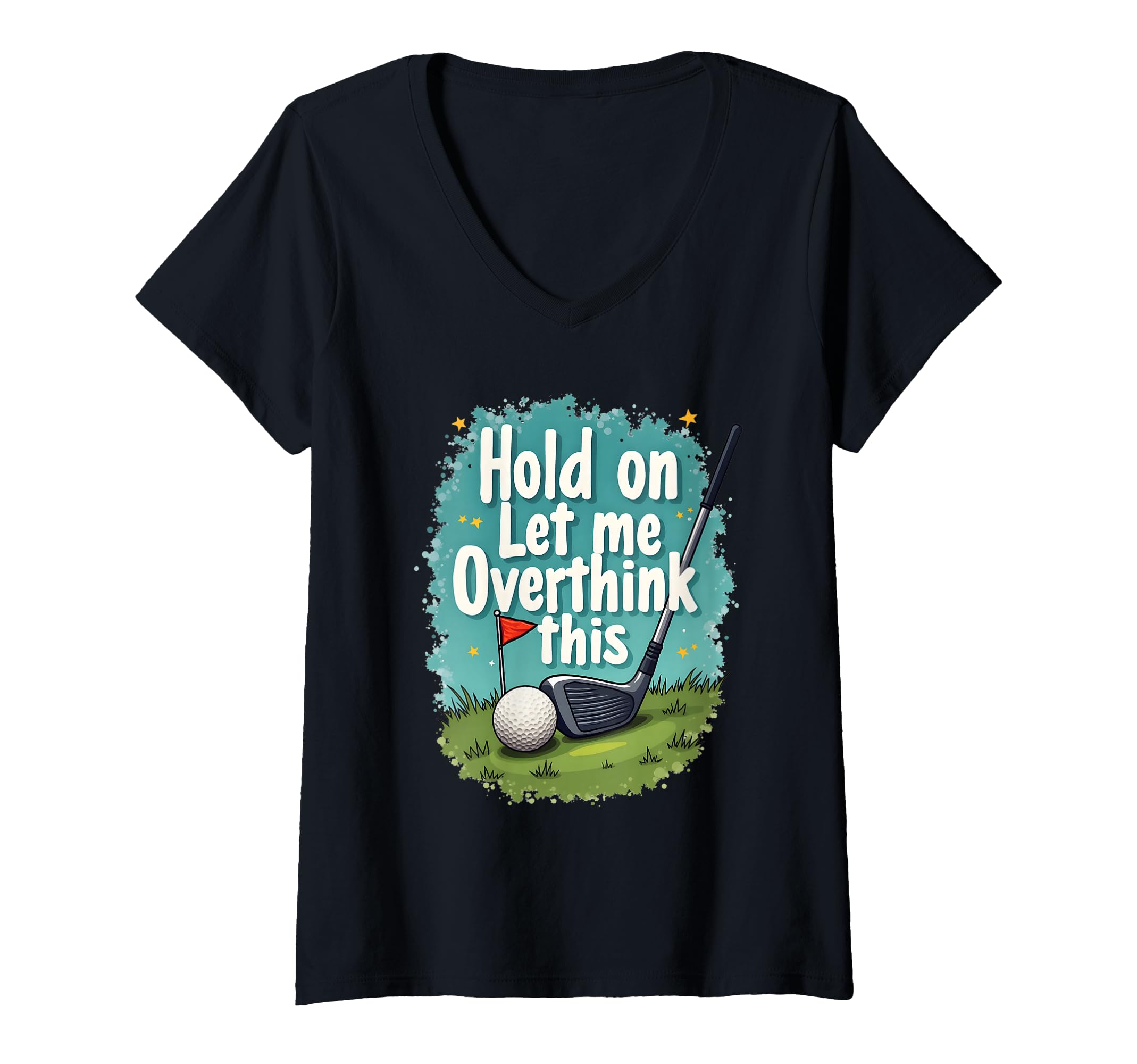 Womens Hold Let Me Overthink This Funny T-Shirt - Aesthetic Graphic Unisex - T-Shirt, Sweatshirt, Hoodie