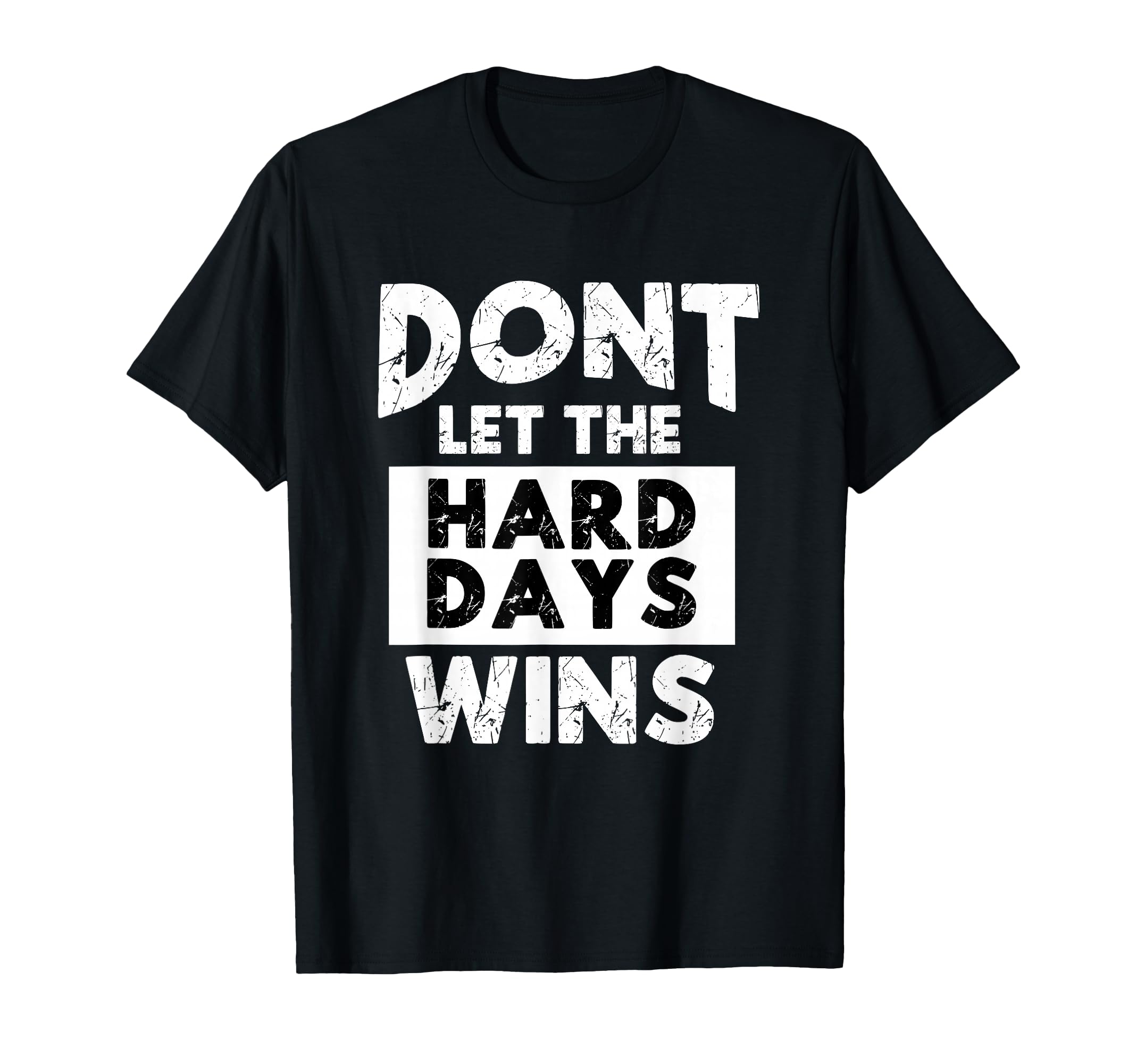 Mental Health Awareness Dont Let Hard T-Shirt - Trendy Graphic for Adults - T-Shirt, Sweatshirt, Hoodie