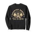 Country Roads Take Me Home Cowboy Sweatshirt - Minimalist Print Men Women - T-Shirt, Sweatshirt, Hoodie