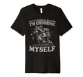 Choosing Myself Self Care Hiking T-Shirt - Unique Graphic Men Women - T-Shirt, Sweatshirt, Hoodie