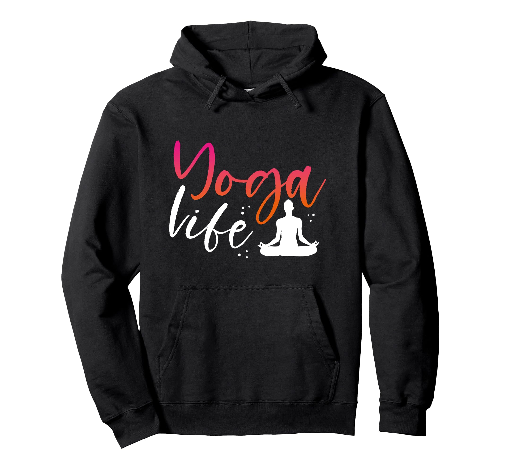 Yoga Life Meditation Zen Mindfulness Hoodie - Novelty Apparel Unisex - T-Shirt, Sweatshirt, Hoodie