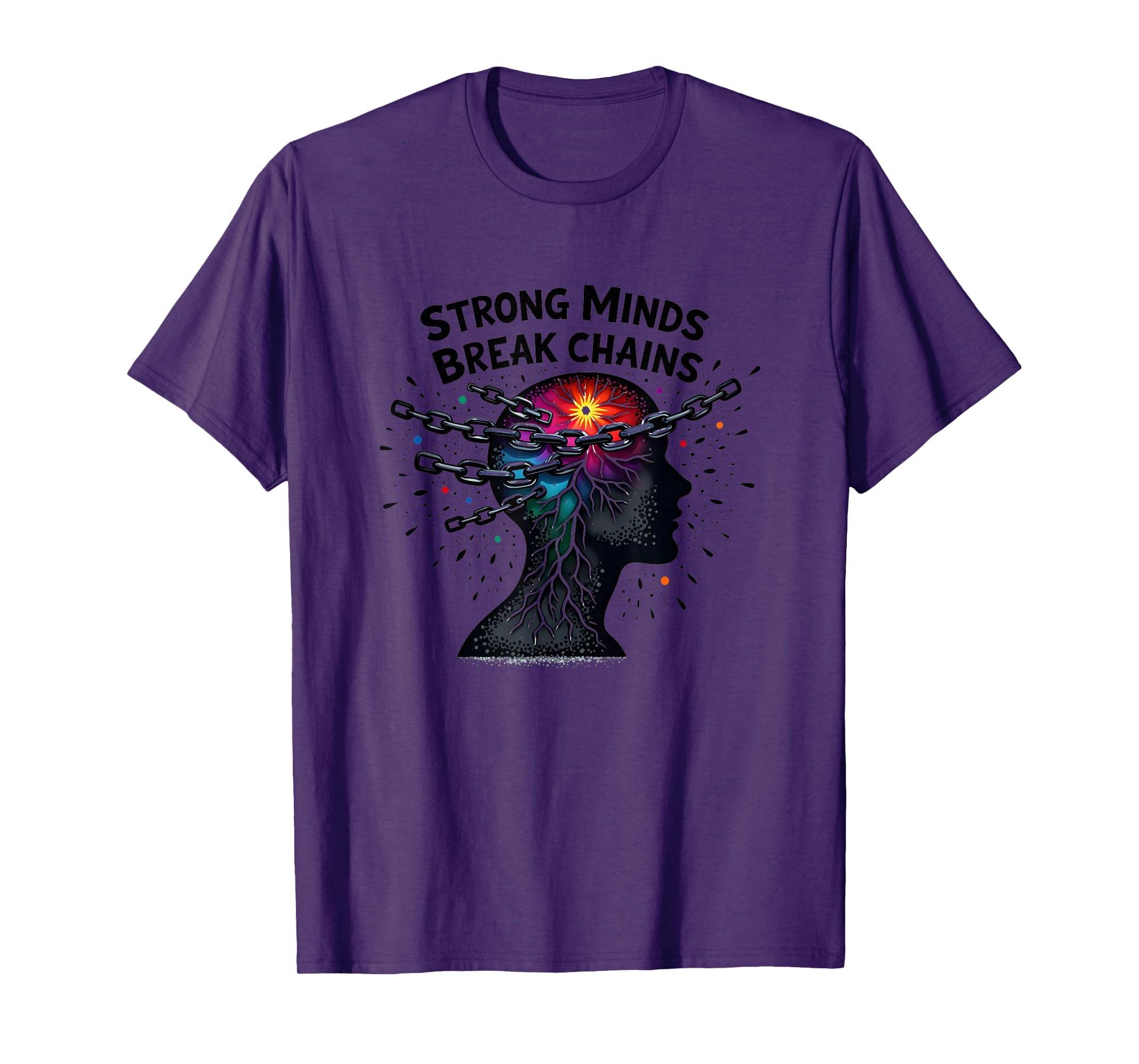 Mental Health Strong Minds Break T-Shirt - Aesthetic Graphic Men Women - T-Shirt, Sweatshirt, Hoodie