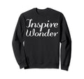 Inspire Wonder Mental Health Sweatshirt - Casual Everyday Wear for Adults - T-Shirt, Sweatshirt, Hoodie