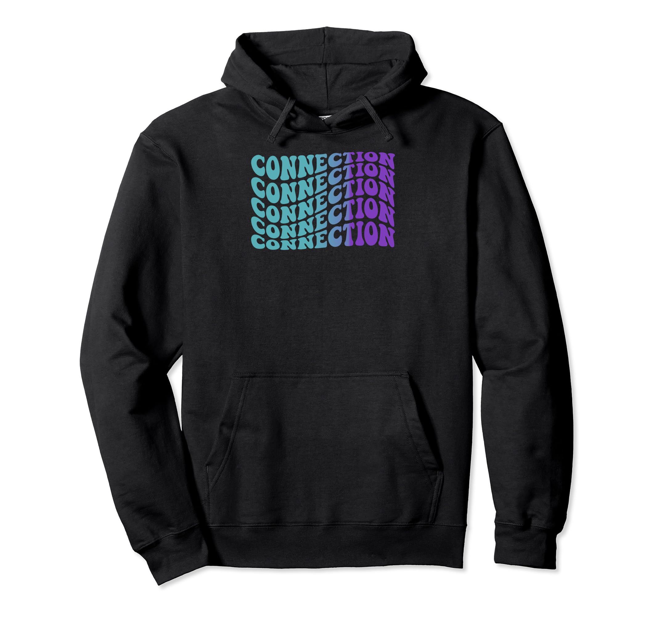 Connection Self Care Hoodie - Casual Everyday Wear for Adults - T-Shirt, Sweatshirt, Hoodie
