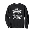 Hold While I Overthink This Funny Sweatshirt - Custom Art Print Unisex - T-Shirt, Sweatshirt, Hoodie