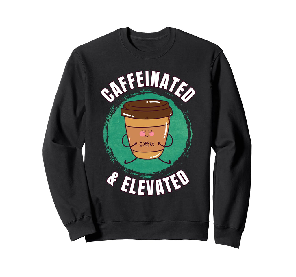 Funny Coffee Motivation Caffeine Sweatshirt - Trendy Graphic for Adults - T-Shirt, Sweatshirt, Hoodie