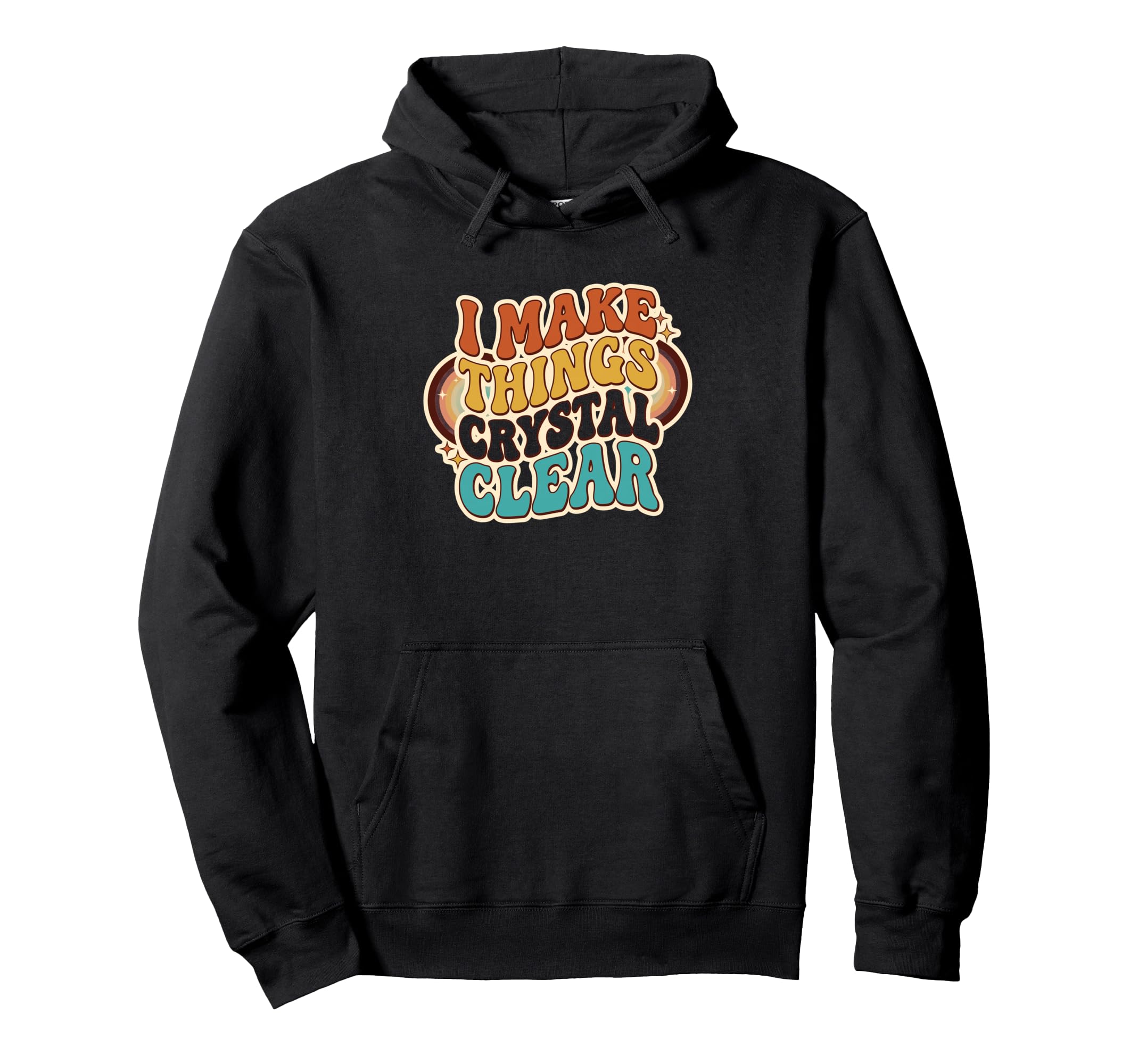 Funny Teacher Workplace Crystal Clear Hoodie - Novelty Apparel for Adults - T-Shirt, Sweatshirt, Hoodie
