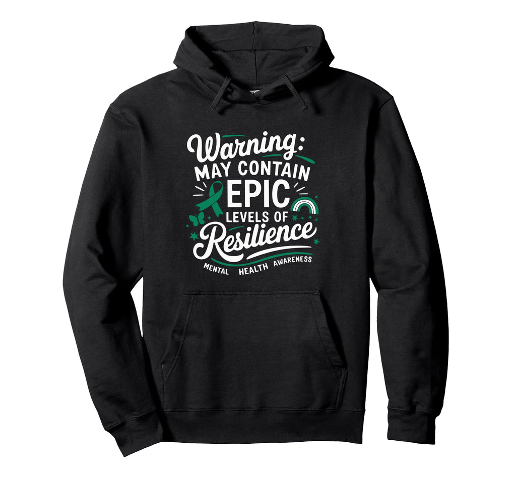 Funny Mental Health Awareness Hoodie - Trendy Graphic Unisex - T-Shirt, Sweatshirt, Hoodie