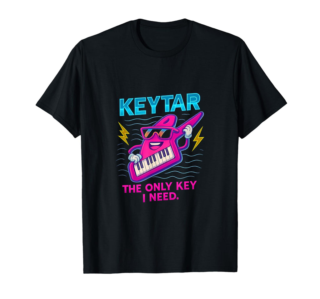 Keytar Only Key I Need Neon 80S T-Shirt - Streetwear Style for Adults - T-Shirt, Sweatshirt, Hoodie