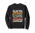 Killing Them Kindness Wavy Groovy Sweatshirt - Casual Everyday Wear Unisex - T-Shirt, Sweatshirt, Hoodie