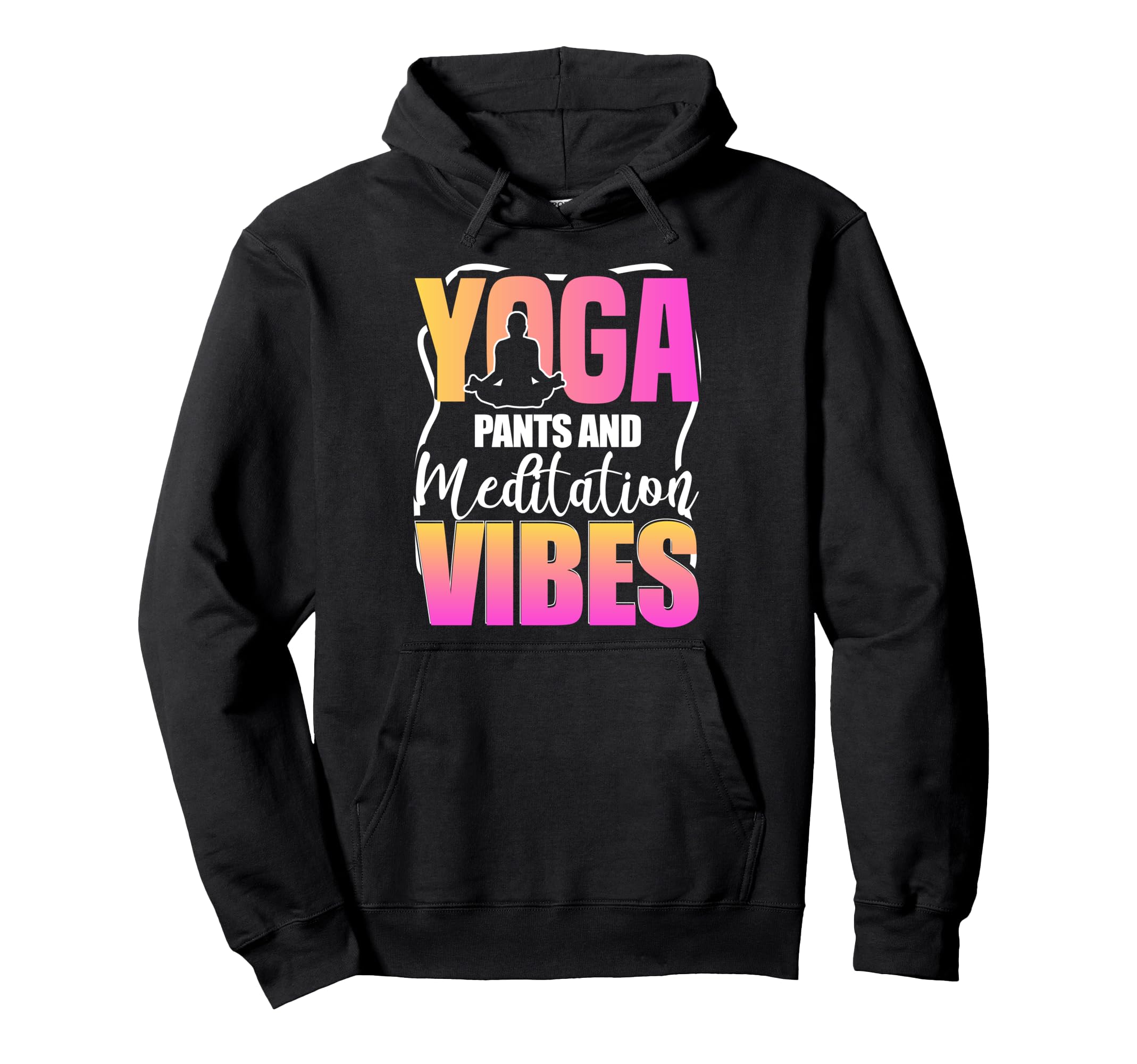 Meditation Yoga Spiritual Peace Hoodie - Fun Novelty Design Men Women - T-Shirt, Sweatshirt, Hoodie