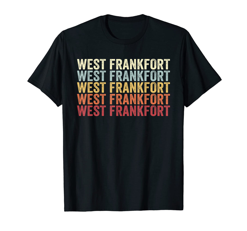 West Frankfort Illinois West T-Shirt - Novelty Apparel for Adults - T-Shirt, Sweatshirt, Hoodie