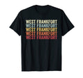 West Frankfort Illinois West Frankfort Il T-Shirt - Unique Graphic Unisex - T-Shirt, Sweatshirt, Hoodie