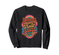 Arrows Have Trust Issues Sweatshirt - Casual Everyday Wear for Adults - T-Shirt, Sweatshirt, Hoodie