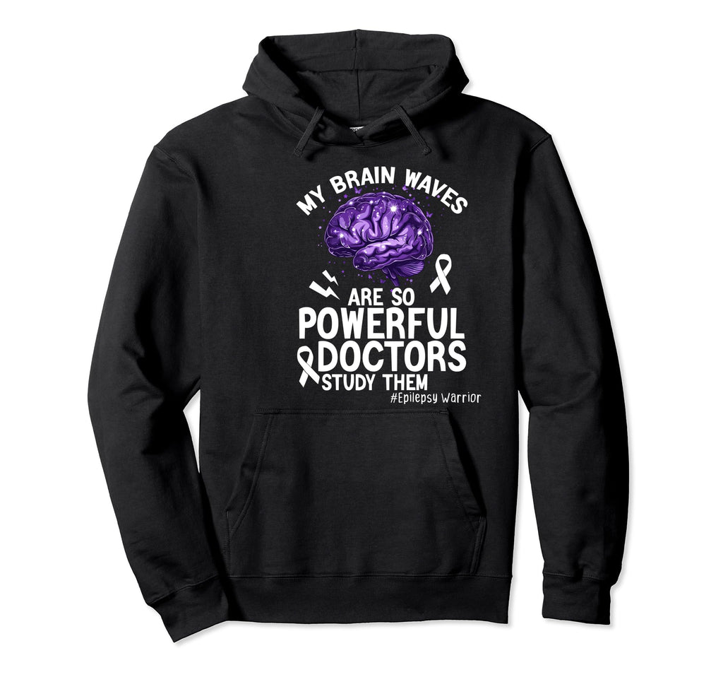 My Brain Waves Are So Powerful Doctors Hoodie - Graphic Print Men Women - T-Shirt, Sweatshirt, Hoodie
