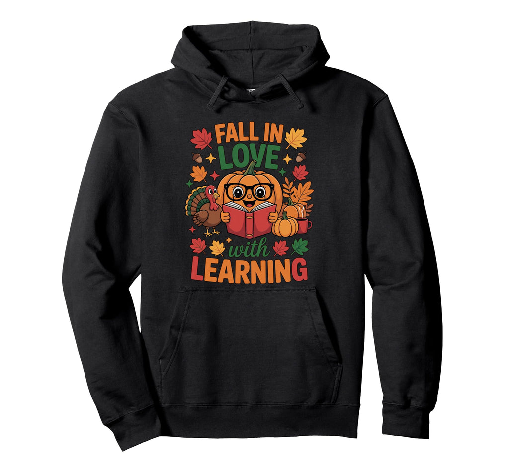 Fall Love Learning Pumpkin Teacher Hoodie - Unique Graphic Unisex - T-Shirt, Sweatshirt, Hoodie