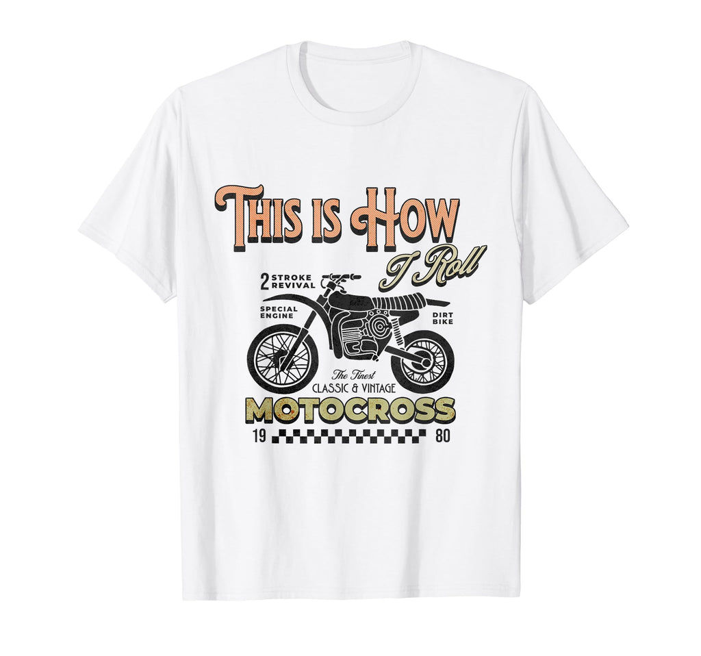 This Is How I Roll Motorcycle Bicycle T-Shirt - Custom Art Print Unisex - T-Shirt, Sweatshirt, Hoodie