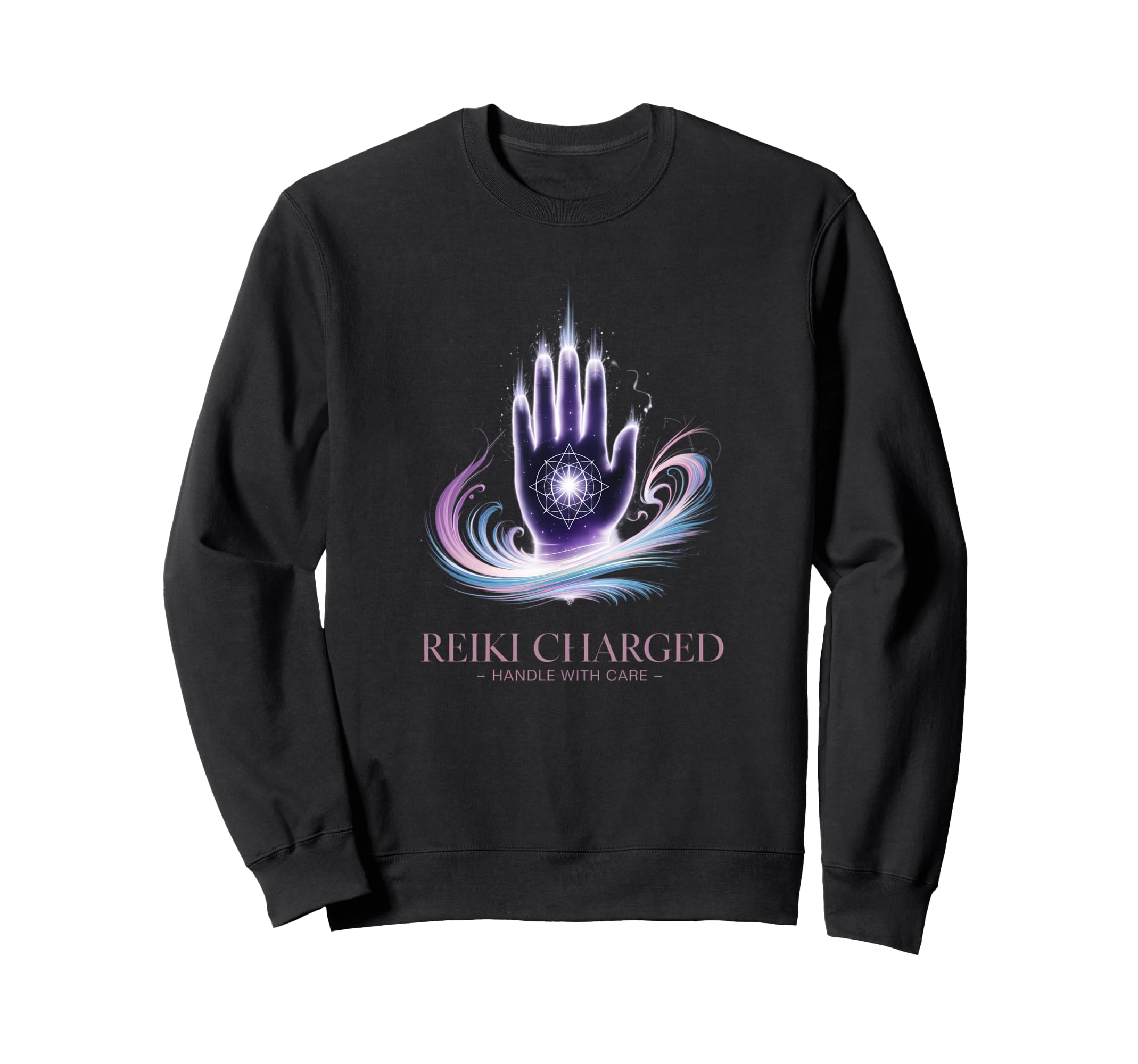 Reiki Charged Good Spiritual Sweatshirt - Fun Novelty Design Men Women - T-Shirt, Sweatshirt, Hoodie