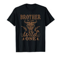 Brother Wild One Cowboy Western Rodeo T-Shirt - Streetwear Style Unisex - T-Shirt, Sweatshirt, Hoodie
