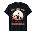 Dont Mess Cowgirls Western Country T-Shirt - Aesthetic Graphic Unisex - T-Shirt, Sweatshirt, Hoodie