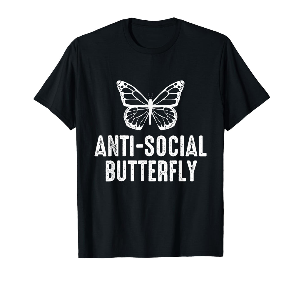 Anti Social Butterfly Introvert Gift T-Shirt - Trendy Graphic Unisex - T-Shirt, Sweatshirt, Hoodie
