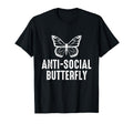 Anti Social Butterfly Introvert Gift T-Shirt - Trendy Graphic Unisex - T-Shirt, Sweatshirt, Hoodie