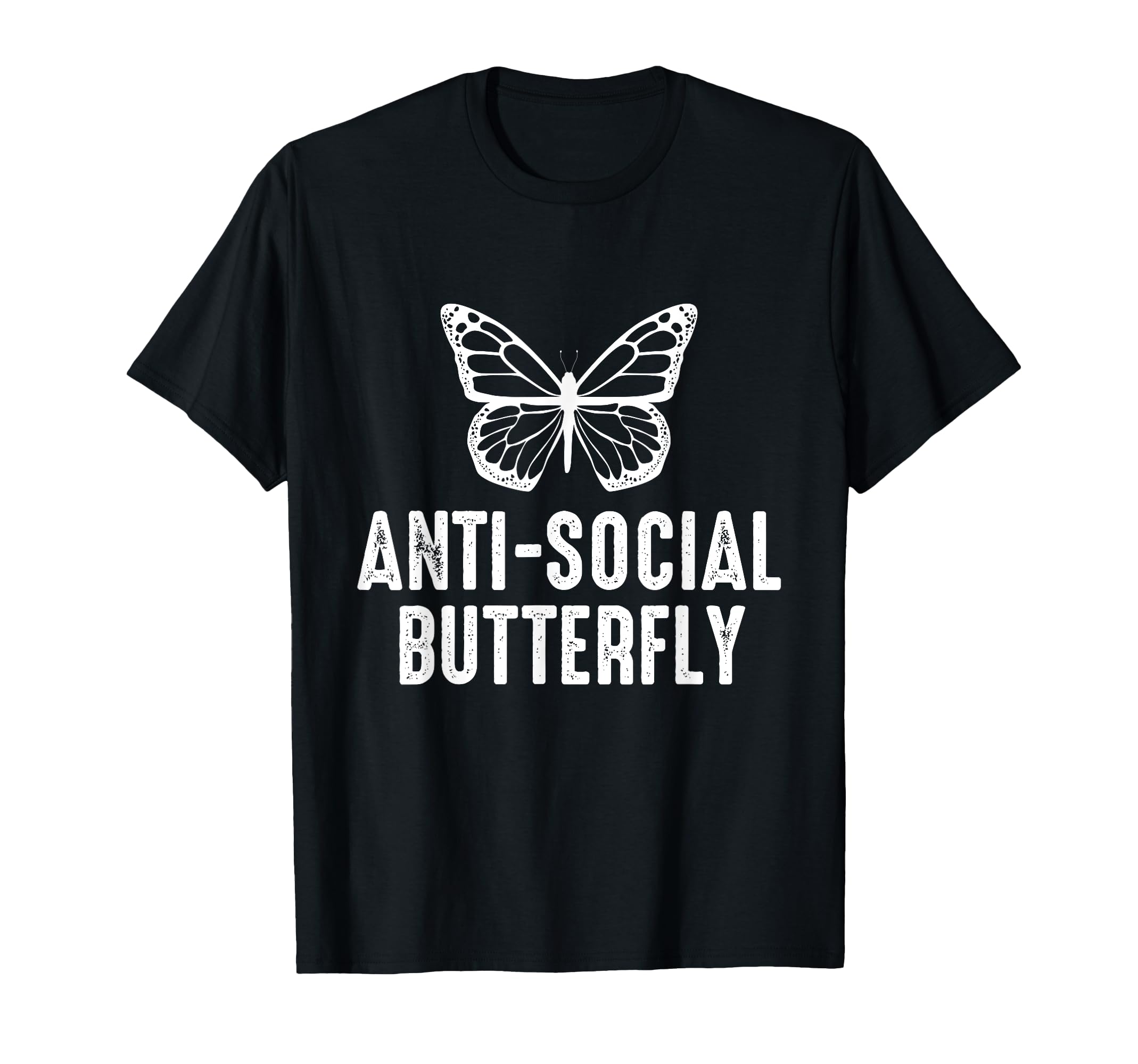 Anti Social Butterfly Introvert Gift T-Shirt - Trendy Graphic Unisex - T-Shirt, Sweatshirt, Hoodie