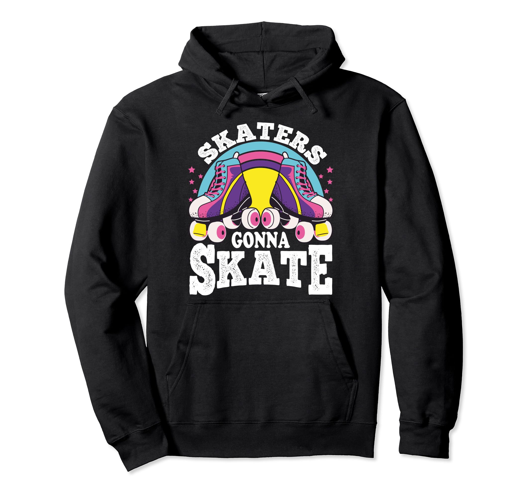 Funny Skaters Gonna Skate Roller Hoodie - Unique Graphic for Adults - T-Shirt, Sweatshirt, Hoodie