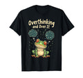 Funny Tired Frog Meme Overthinker And T-Shirt - Graphic Print for Adults - T-Shirt, Sweatshirt, Hoodie