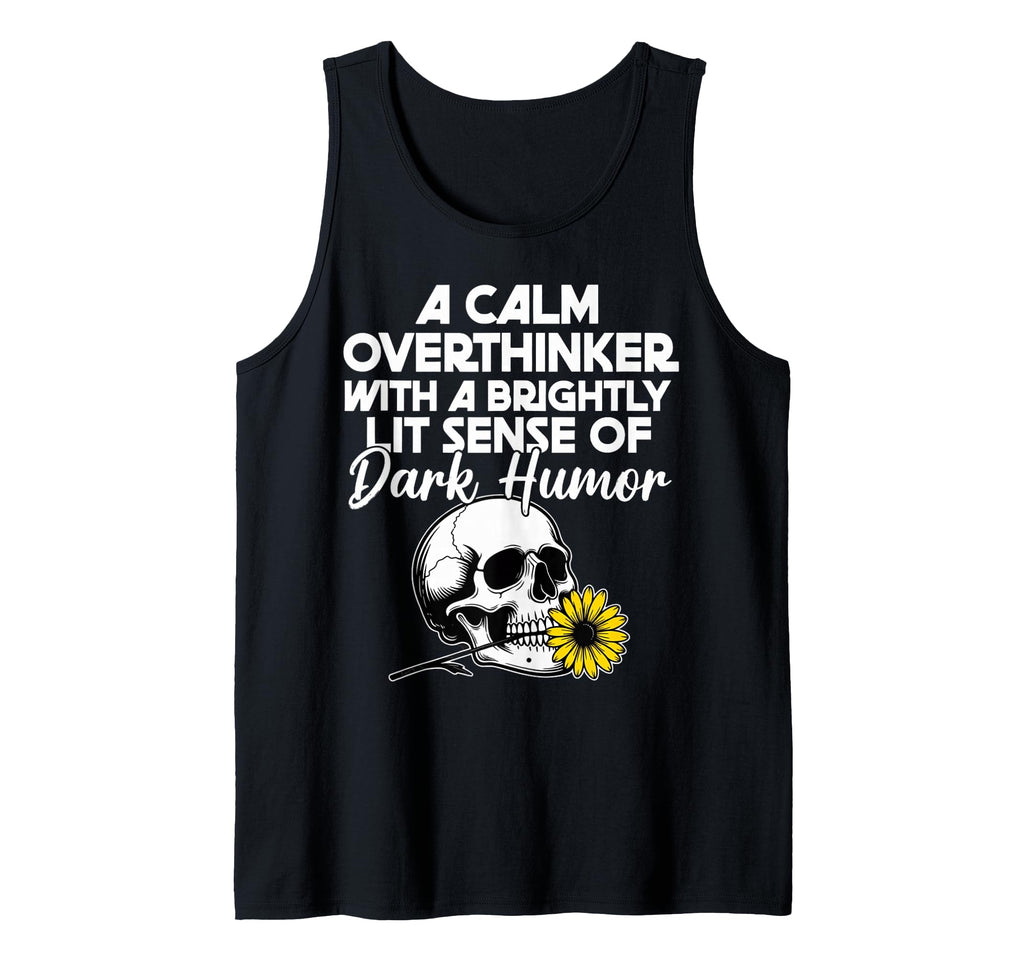 Dark Overthinker Skull Flower Funny T-Shirt - Novelty Apparel Men Women - T-Shirt, Sweatshirt, Hoodie