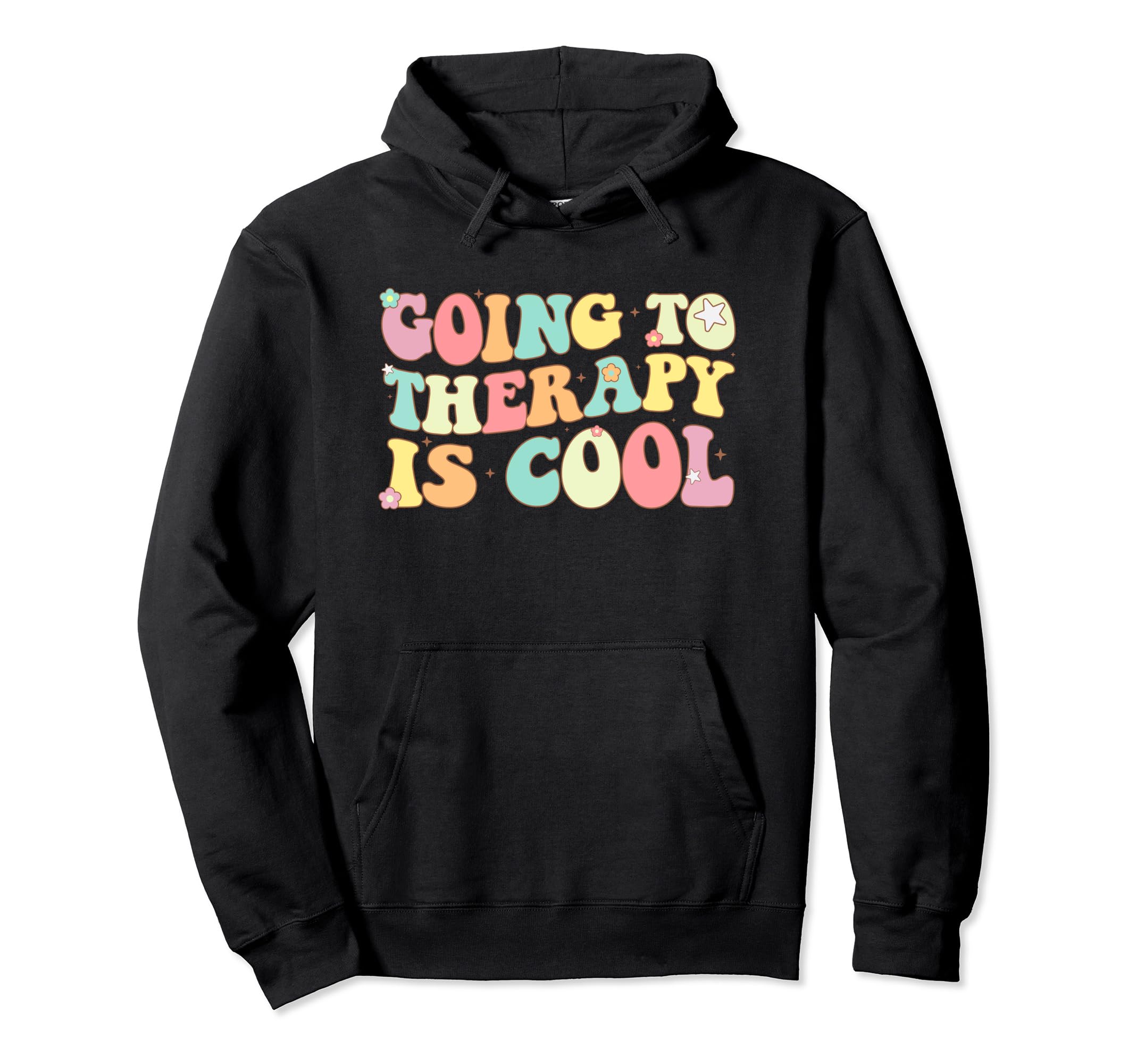 Going To Therapy Self Care Mental Health Hoodie - Trendy Graphic Unisex - T-Shirt, Sweatshirt, Hoodie