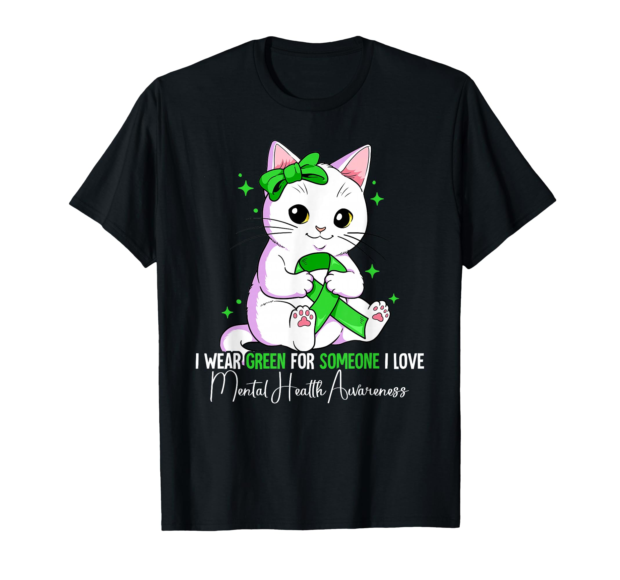 I Wear Green Mental Health Awareness T-Shirt - Streetwear Style Unisex - T-Shirt, Sweatshirt, Hoodie