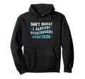Dont Worry I Already Overthought Hoodie - Casual Everyday Wear for Adults - T-Shirt, Sweatshirt, Hoodie