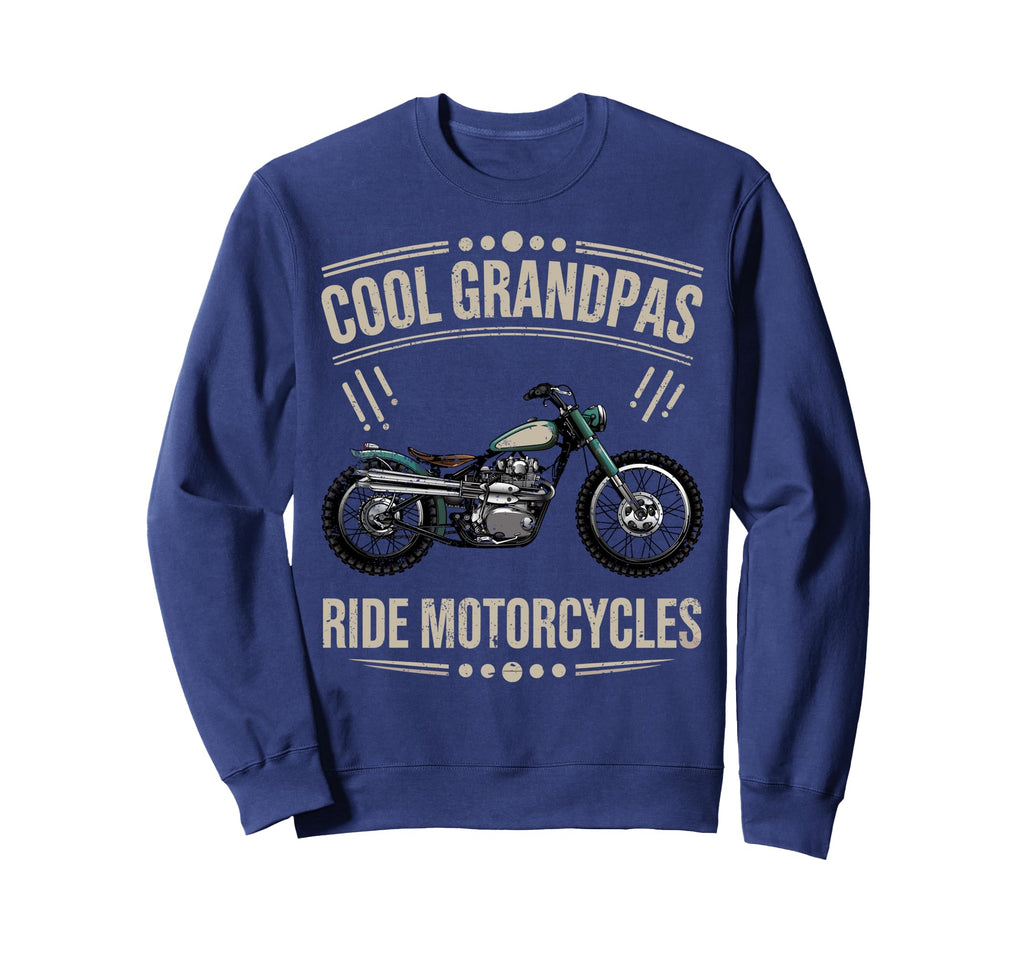 Grandpas Ride Motorcycles Biker Sweatshirt - Novelty Apparel Men Women - T-Shirt, Sweatshirt, Hoodie