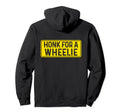 Honk Wheelie Freestyle Motorcycle Stunt Hoodie - Trendy Graphic Unisex - T-Shirt, Sweatshirt, Hoodie