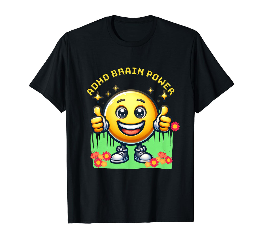Adhd Brain Power Smilie Face Funny T-Shirt - Trendy Graphic Men Women - T-Shirt, Sweatshirt, Hoodie