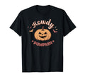 Howdy Pumpkin Fall Autumn Western T-Shirt - Fun Novelty Design for Adults - T-Shirt, Sweatshirt, Hoodie