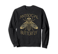 Antisocial Butterfly Housefly Sweatshirt - Fun Novelty Design for Adults - T-Shirt, Sweatshirt, Hoodie