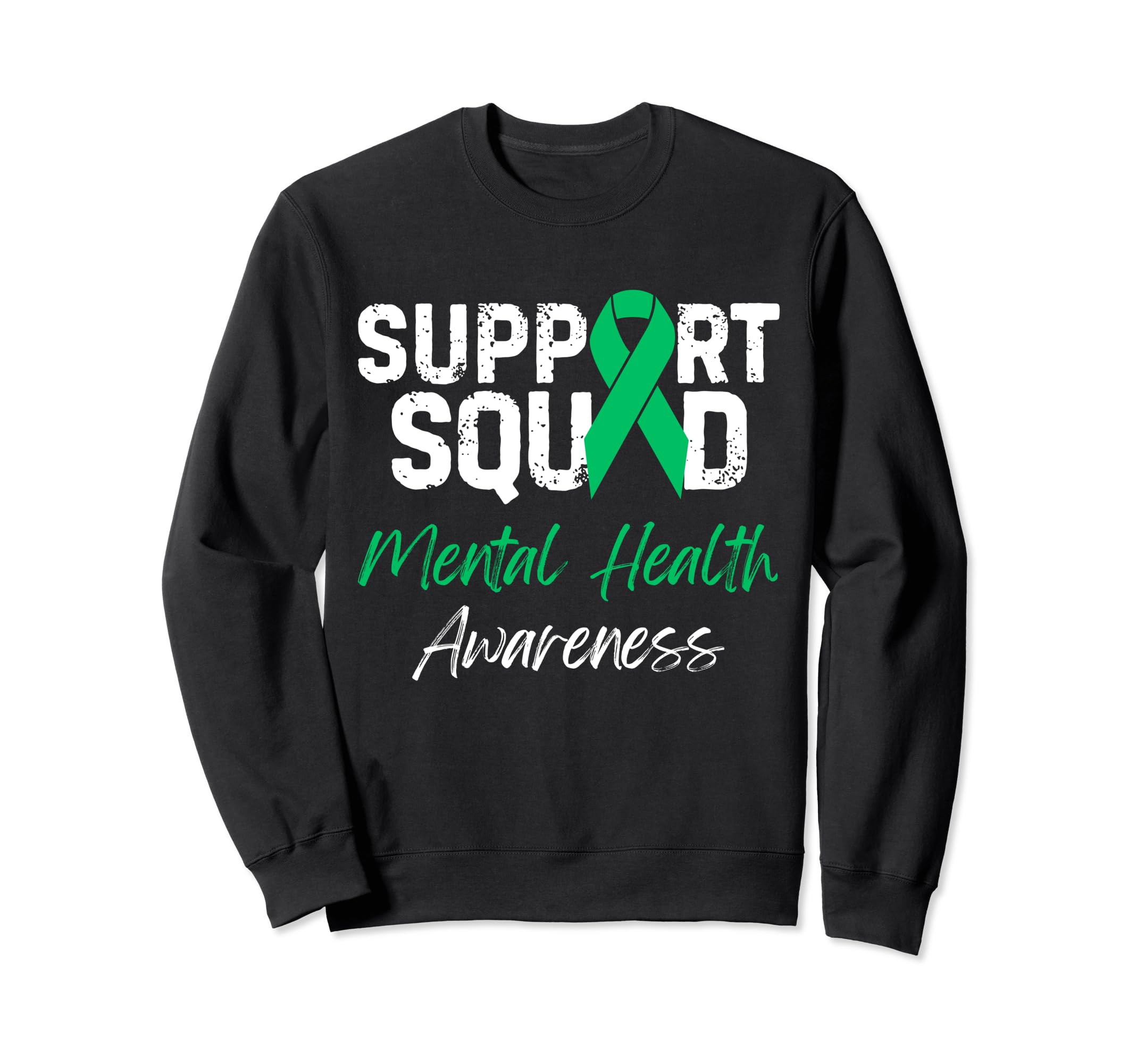Wear Green Mental Health Awareness Sweatshirt - Aesthetic Graphic Unisex - T-Shirt, Sweatshirt, Hoodie