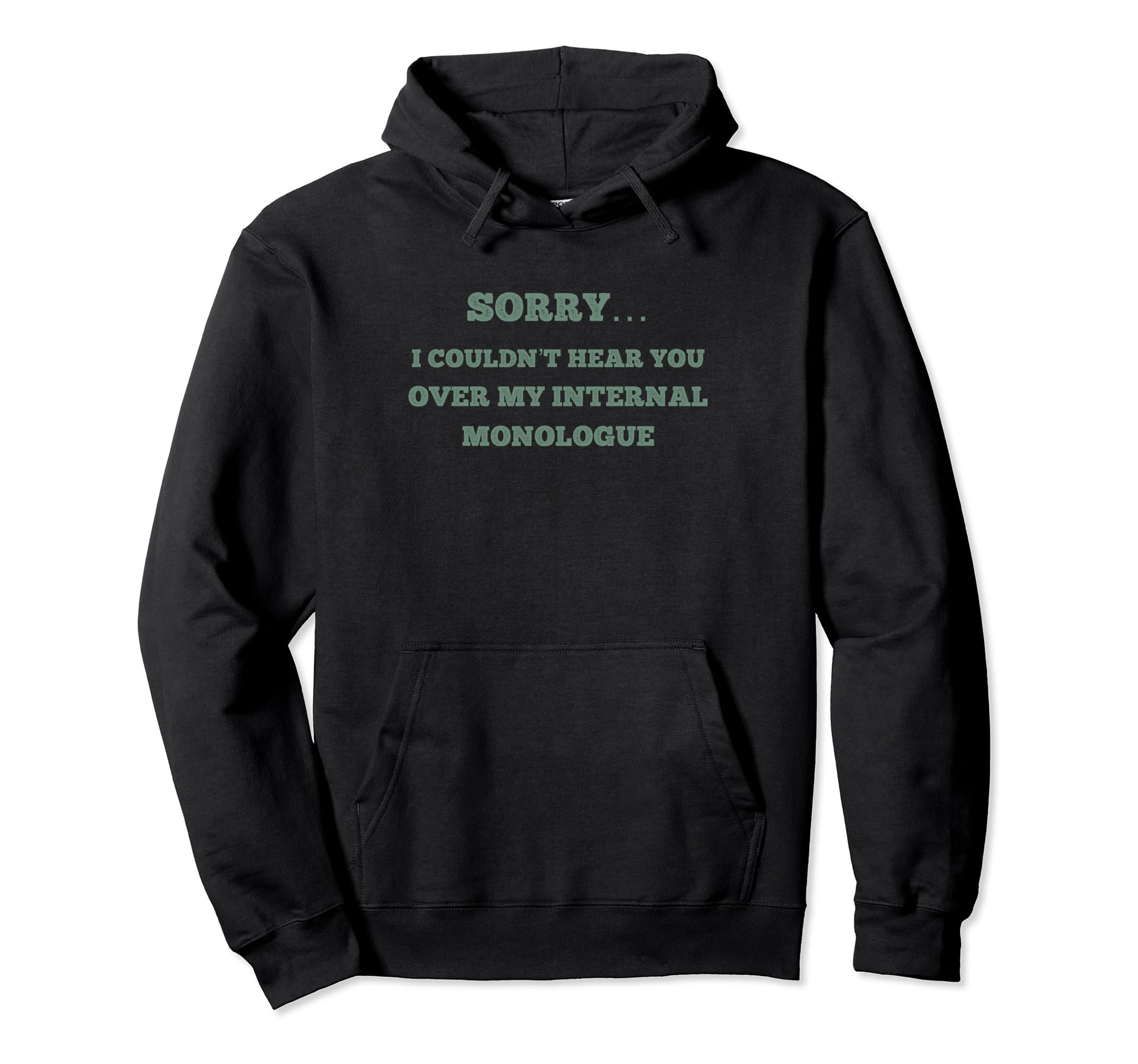 Overthinker Sorry I Cant Hear You Hoodie - Fun Novelty Design for Adults - T-Shirt, Sweatshirt, Hoodie