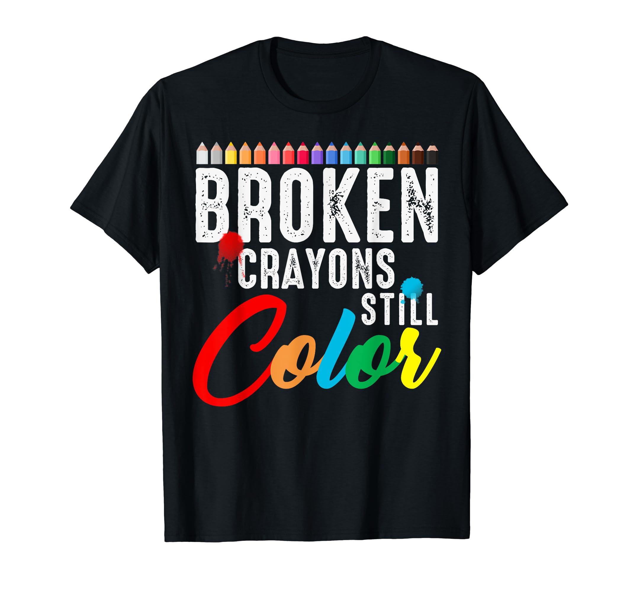 Broken Crayons Still Color Mental T-Shirt - Aesthetic Graphic for Adults - T-Shirt, Sweatshirt, Hoodie