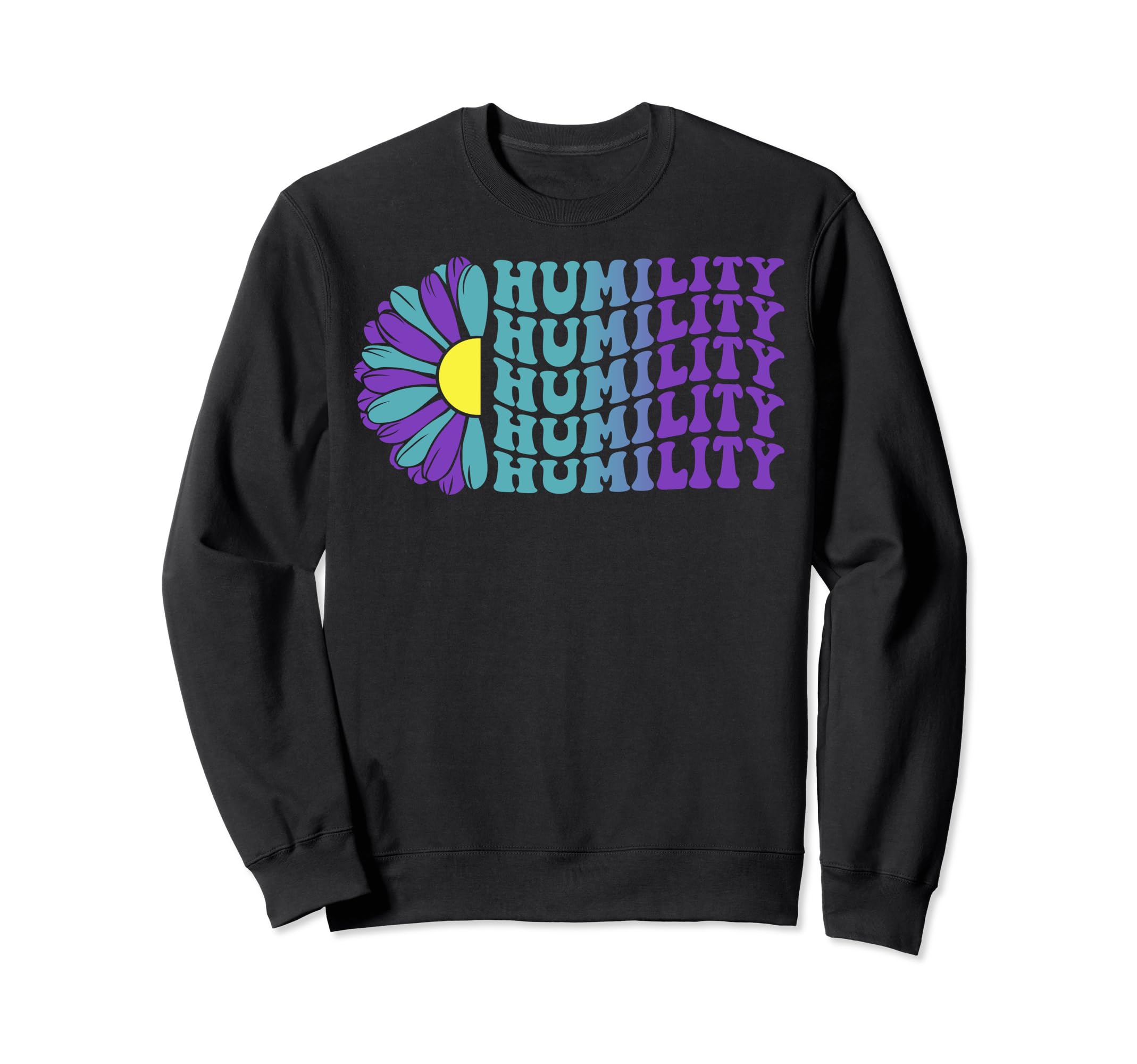 Humility Mental Health Awareness Sweatshirt - Novelty Apparel for Adults - T-Shirt, Sweatshirt, Hoodie